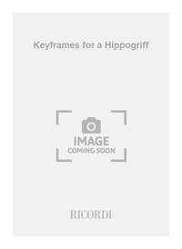 Olga Neuwirth: Keyframes for a Hippogriff