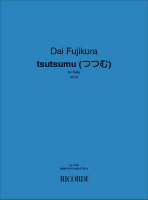 Dai Fujikura: tsutsumu (つつむ)