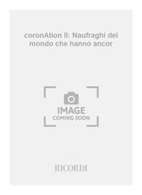 Olga Neuwirth: coronAtion II: Naufraghi del mondo che hanno ancor