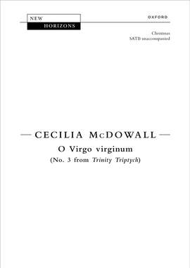 McDowall, Cecilia: O Virgo virginum