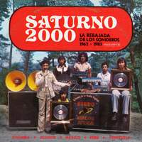 Saturno 2000 - La Rebajada de Los Sonideros 1962 - 1983