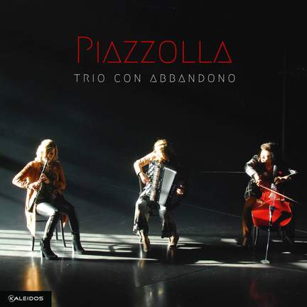 Piazzolla: Chamber Works