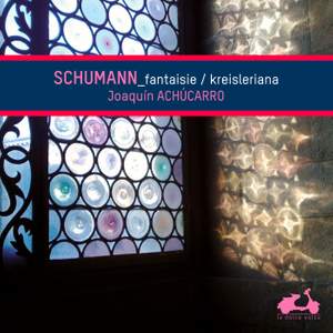 Schumann: Fantasy & Kreisleriana