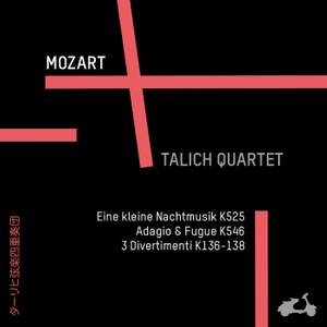 Mozart: Eine Kleine Nachtmusik K525, Adagio & Fugue K546, 3 Divertimenti K136-138