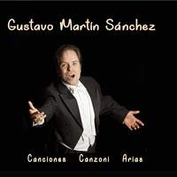 Gustavo Martin Sánchez: Canzoni, Canciones & Arias