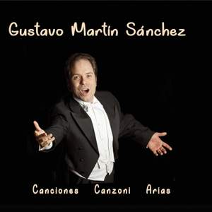 Gustavo Martin Sánchez: Canzoni, Canciones & Arias