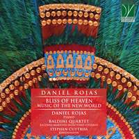 Rojas: Bliss of Heaven, Music of the New World