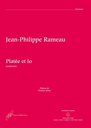 Rameau, Jean-Philippe: Platée et Io - Symphonies
