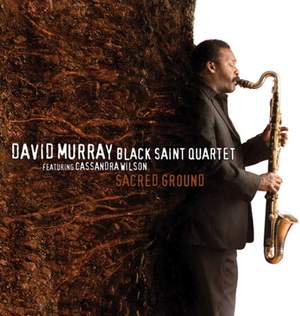 Sacred Groundw/Black Saint Quartet