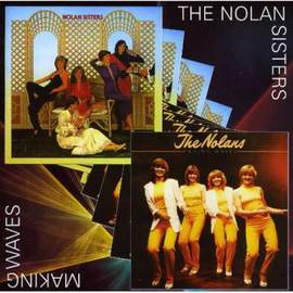 Nolan Sisters / Making Waves