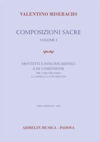 Valentino Miserachs: Composizioni sacre, volume 1