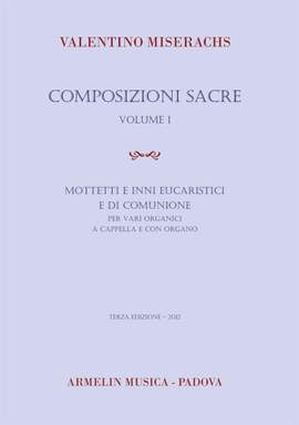 Valentino Miserachs: Composizioni sacre, volume 1