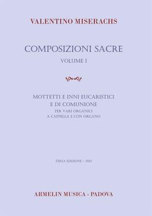 Valentino Miserachs: Composizioni sacre, volume 1