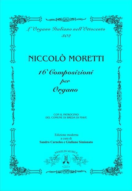 Niccolò Moretti: 16 Composizioni per organo