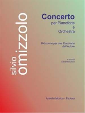 Silvio Omizzolo: Concerto Per Pianoforte e Orchestra