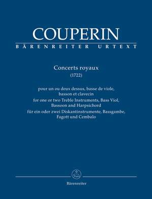 Couperin, François: Concerts Royaux for one or two Treble Instruments, Bass Viol, Bassoon and Harpsichord