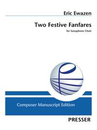 Ewazen, E: Two Festive Fanfares