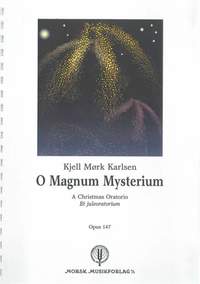 Kjell Mork Karlsen: O Magnum Mysterium - Op. 147