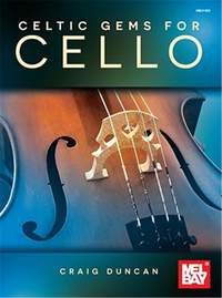 Craig Duncan: Celtic Gems for Cello