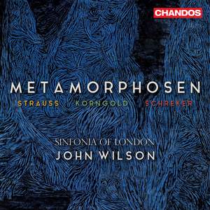 Metamorphosen - R. Strauss; Korngold; Schrecker
