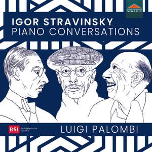 Igor Stravinsky: Piano Conversations