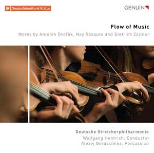 Flow of Music: Works By Antonín Dvořák, Ney Rosauro and Dietrich Zöllner
