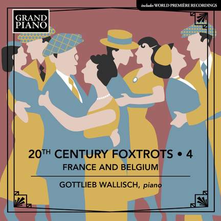 20th Century Foxtrots Vol. 4 - France and Belgium