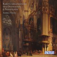 Rare Nineteenth and Twentieth Century Organ Pieces