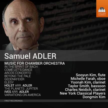 Samuel Adler: Music For Chamber Orchestra