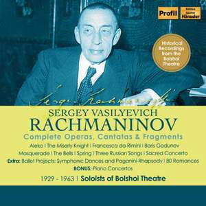 Rachmaninov: Complete Operas, Cantatas & Fragments