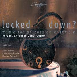 Locked Down? Music For Percussion Ensemble