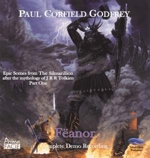 Feanor: Epic Scenes From the Silmarillion After the Mythology of J R R Tolkien: Part One