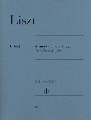 Liszt: Années de Pèlerinage, Troisième Année