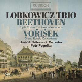 Beethoven: Triple Concerto, Kakadu Variations & Vořišek: Grand Rondo Concertante