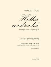 Sevcik, Otakar: The Girl with Blue Eyes aus Böhmische Tänze und Weisen op. 10