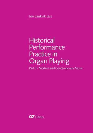 Historical Performance Practice in Organ Playing Part 3