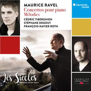 Ravel: Concertos pour piano & Mélodies