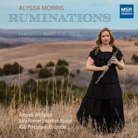 Ruminations - Music for Oboe, English Horn and Piano by Alyssa Morris