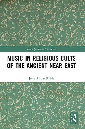 Music in Religious Cults of the Ancient Near East