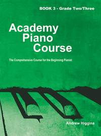 Higgins, Andrew: Academy Piano Course Book 3 Grades 2/3
