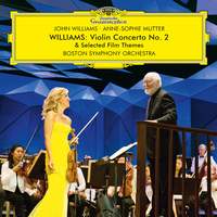  John Williams: Violin Concerto No. 2 & Selected Film Themes