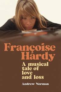 Francoise Hardy: A musical tale of love and loss