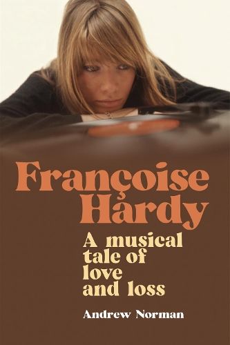 Françoise Hardy: A musical tale of love and loss