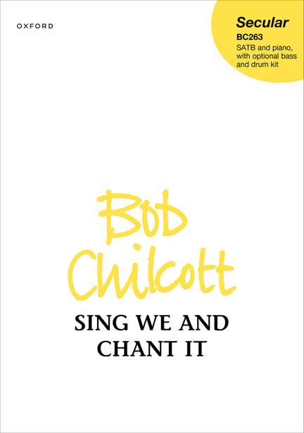 Chilcott, Bob: Sing we and chant it