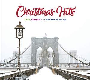 Christmas Hits: 75 Jazz, Lounge and Rhythm & Blues Christmas Hits