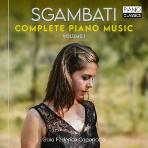 Sgambati: Complete Piano Music, Vol. 1 Product Image