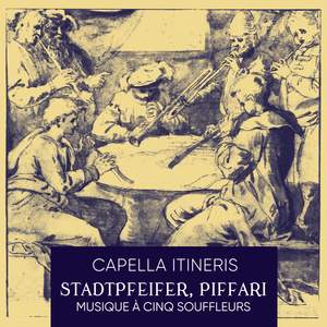 Stadtpfeifer, Piffari: Musique à cinq souffleurs