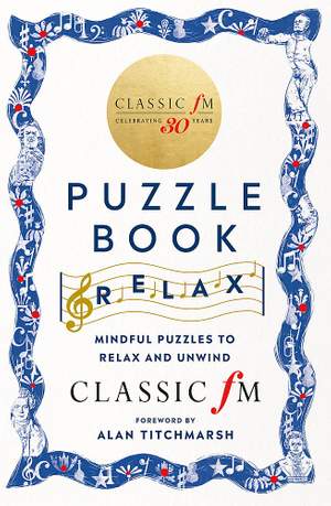 The Classic FM Puzzle Book - Relax: Mindful puzzles to relax and unwind