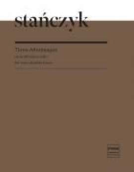 Stanczyk, M: Three Afterimages