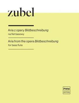 Zubel, A: Aria from the opera Bildbeschreibung